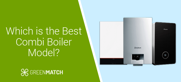 Which is the best combi boiler? 