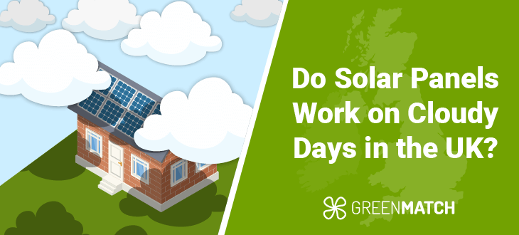 Do Solar Panels Work on Cloudy Days in the UK?