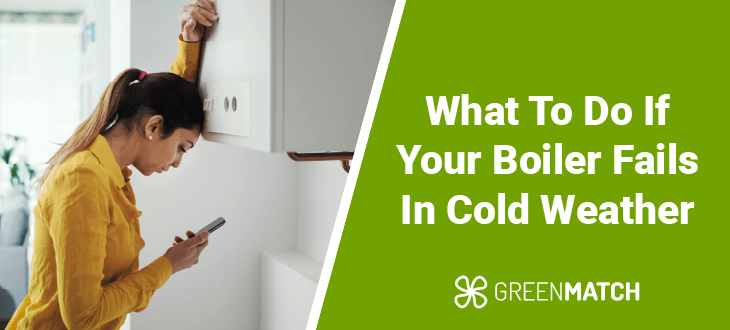 What To Do If Your Boiler Fails In Cold Weather