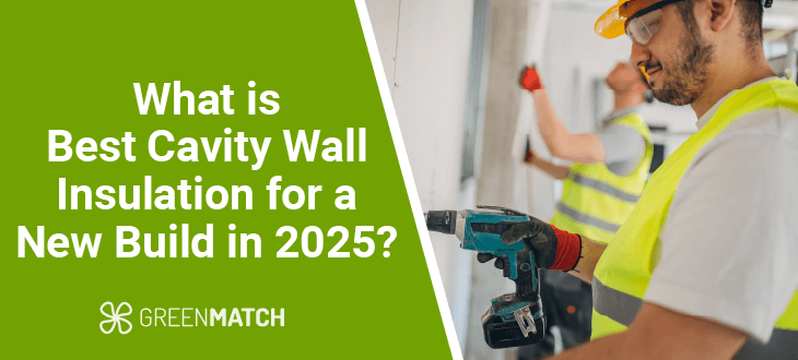 Best cavity wall insulation for new builds