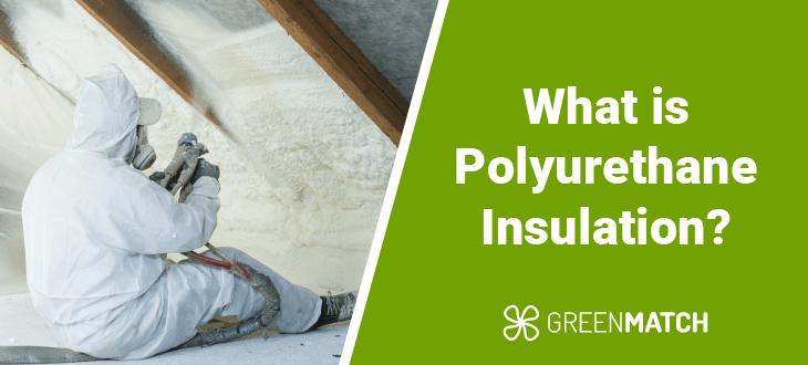 What is Polyurethane Insulation