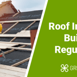 Roof Insulation Building Regs