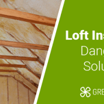 Is Loft Insulation Dangerous